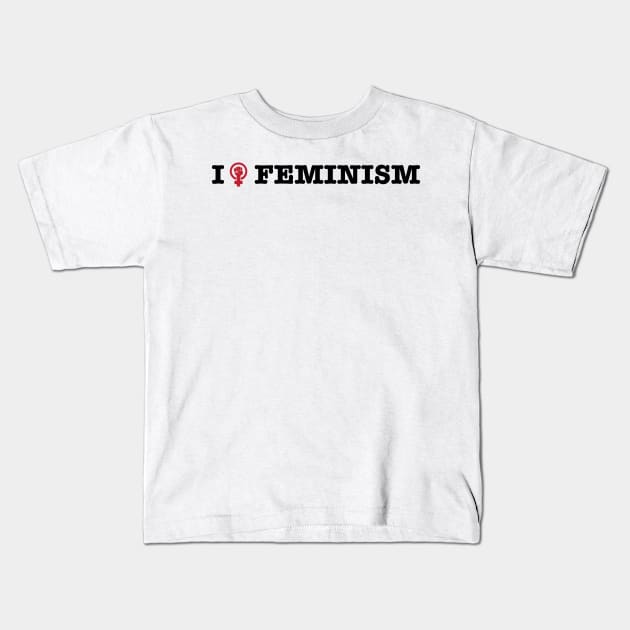 I Love Feminism Feminist Raised Fist Design Kids T-Shirt by FeministShirts